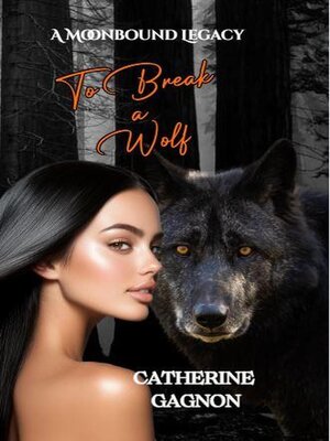 cover image of To Break a Wolf